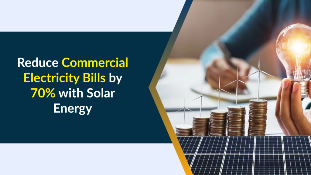 Commercial Solar System: How Smart Businesses Are Slashing Their Power Bills by 70% in 2026