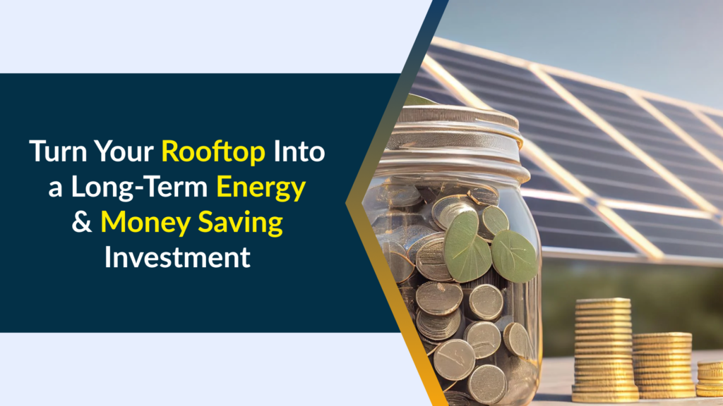 How Rooftop Solar is the Smartest Investment You Can Make in 2026 ?